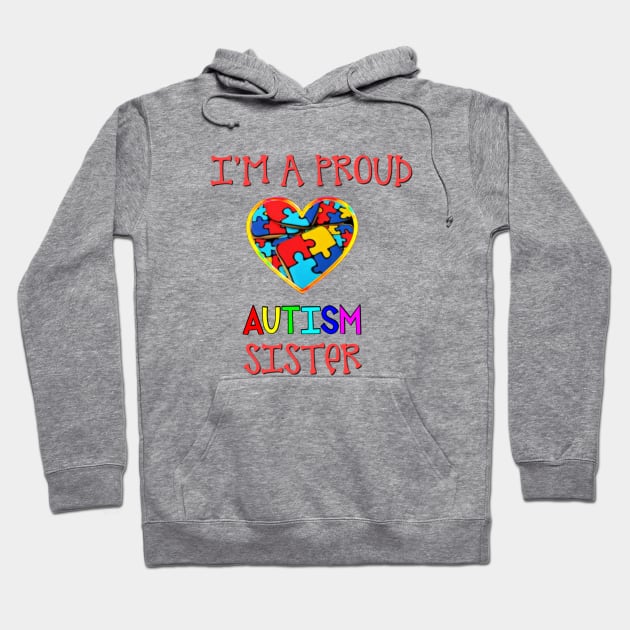 Proud Autism Sister Hoodie by BellaBelle